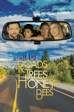 Watch Roads, Trees and Honey Bees movies free hd online