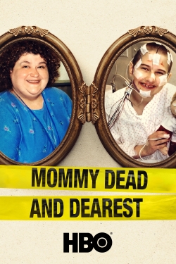 Watch Mommy Dead and Dearest movies free hd online