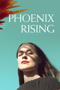 Watch Phoenix Rising movies free hd online