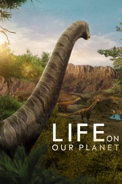 Watch Life on Our Planet movies free hd online