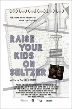 Watch Raise Your Kids on Seltzer movies free hd online