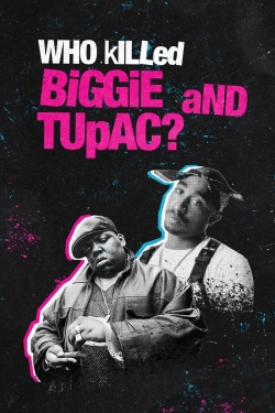 Watch Who Killed Biggie and Tupac? movies free hd online