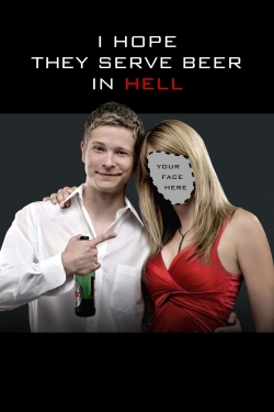 Watch I Hope They Serve Beer in Hell movies free hd online