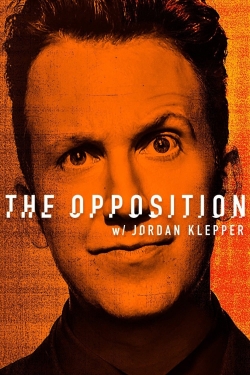 Watch The Opposition with Jordan Klepper movies free hd online