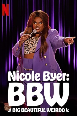 Watch Nicole Byer: BBW (Big Beautiful Weirdo) movies free hd online