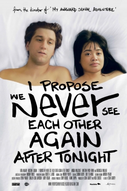 Watch I Propose We Never See Each Other Again After Tonight movies free hd online