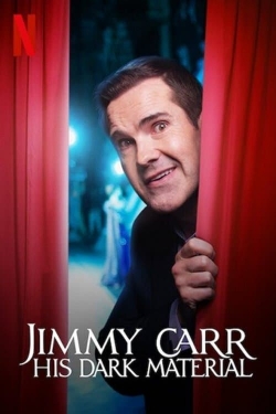 Watch Jimmy Carr: His Dark Material movies free hd online