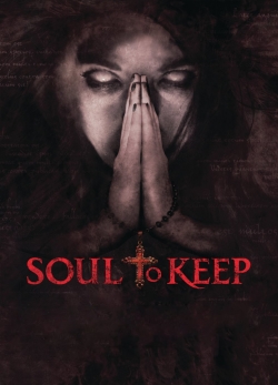 Watch Soul to Keep movies free hd online