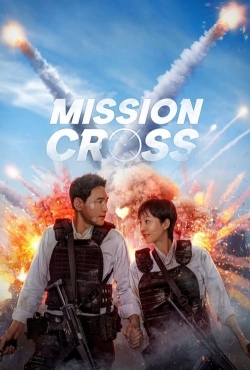 Watch Mission: Cross movies free hd online