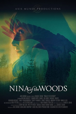 Watch Nina of the Woods movies free hd online