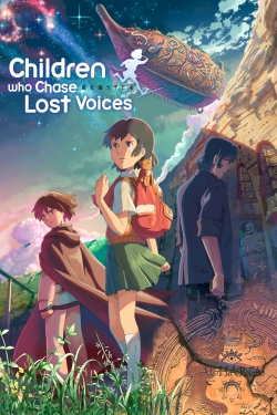 Watch Children Who Chase Lost Voices movies free hd online