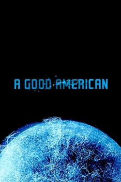 Watch A Good American movies free hd online