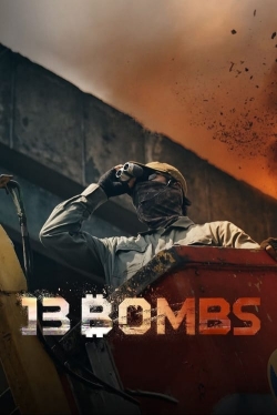 Watch 13 Bombs movies free hd online