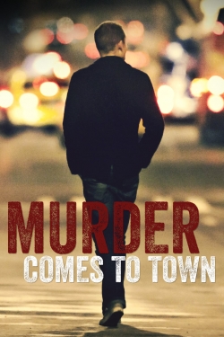 Watch Murder Comes To Town movies free hd online