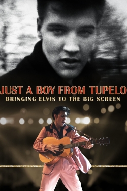 Watch Just a Boy From Tupelo: Bringing Elvis To The Big Screen movies free hd online