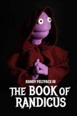 Watch Randy Feltface: The Book of Randicus movies free hd online