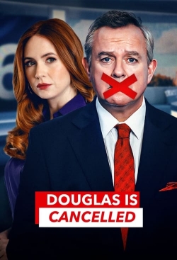 Watch Douglas is Cancelled movies free hd online