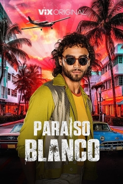 Watch Paraíso Blanco movies free hd online