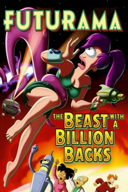 Watch Futurama: The Beast with a Billion Backs movies free hd online