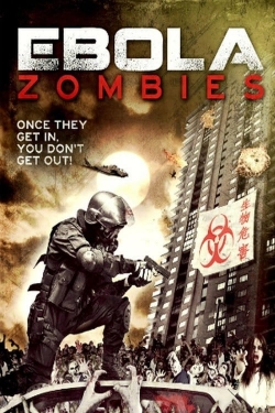 Watch Ebola Zombies movies free hd online