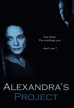 Watch Alexandra's Project movies free hd online