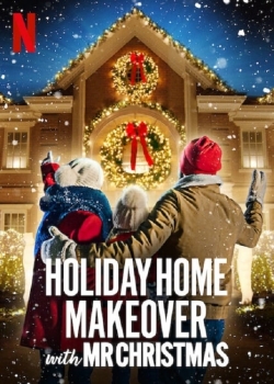 Watch Holiday Home Makeover with Mr. Christmas movies free hd online