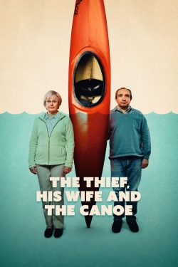 Watch The Thief, His Wife and the Canoe movies free hd online