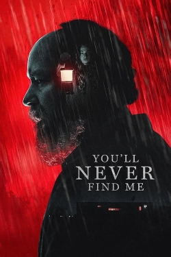 Watch You'll Never Find Me movies free hd online