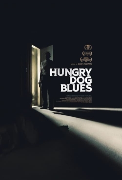 Watch Hungry Dog Blues movies free hd online