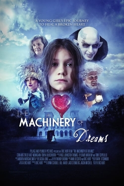 Watch The Machinery of Dreams movies free hd online