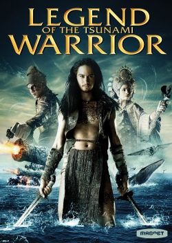 Watch Legend of the Tsunami Warrior movies free hd online