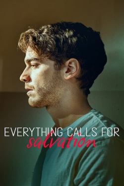 Watch Everything Calls for Salvation movies free hd online