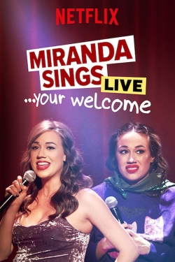 Watch Miranda Sings Live... Your Welcome movies free hd online