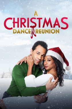 Watch A Christmas Dance Reunion movies free hd online