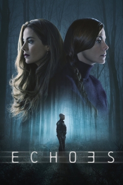 Watch Echoes movies free hd online