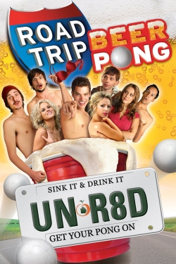 Watch Road Trip: Beer Pong movies free hd online