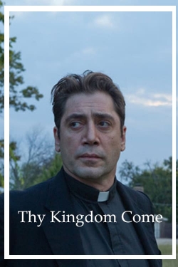 Watch Thy Kingdom Come movies free hd online