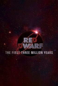 Watch Red Dwarf: The First Three Million Years movies free hd online