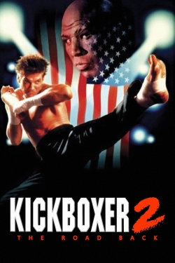 Watch Kickboxer 2:  The Road Back movies free hd online