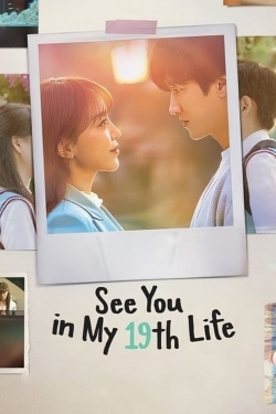 Watch See You in My 19th Life movies free hd online