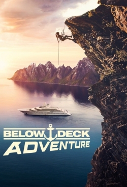 Watch Below Deck Adventure movies free hd online