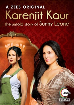 Watch Karenjit Kaur: The Untold Story of Sunny Leone movies free hd online