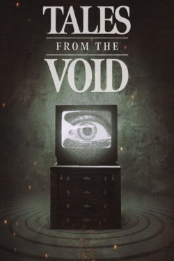 Watch Tales from the Void movies free hd online