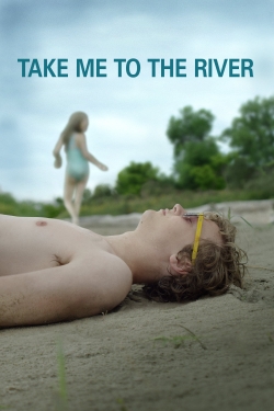 Watch Take Me to the River movies free hd online