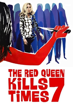 Watch The Red Queen Kills Seven Times movies free hd online