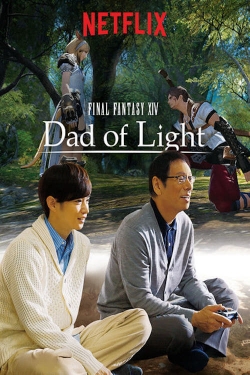 Watch Final Fantasy XIV: Dad of Light movies free hd online