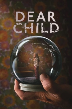 Watch Dear Child movies free hd online