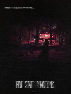 Watch Pine State Phantoms movies free hd online