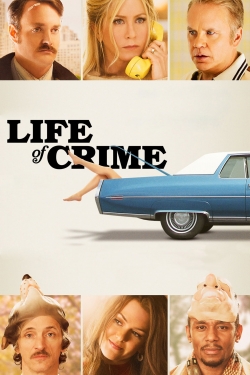 Watch Life of Crime movies free hd online