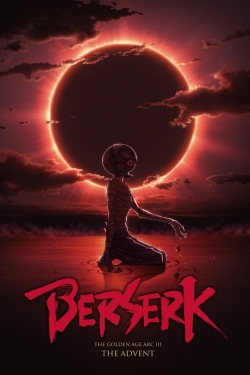 Watch Berserk: The Golden Age Arc 3 - The Advent movies free hd online